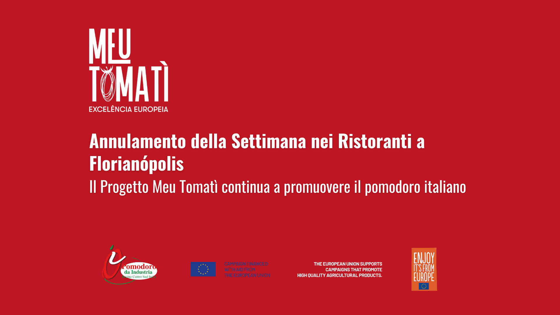 Annulamento della Settimana nei Ristoranti a Florianópolis: il Progetto Meu Tomatì continua a promuovere il pomodoro italiano